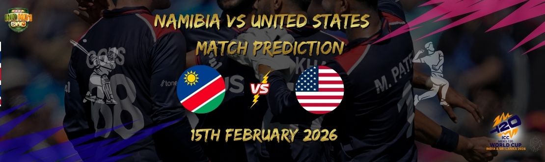 Hot Indno 01 Namibia vs USA Prediction – ICC Men’s T20 World Cup 2026 Group A Betting Preview